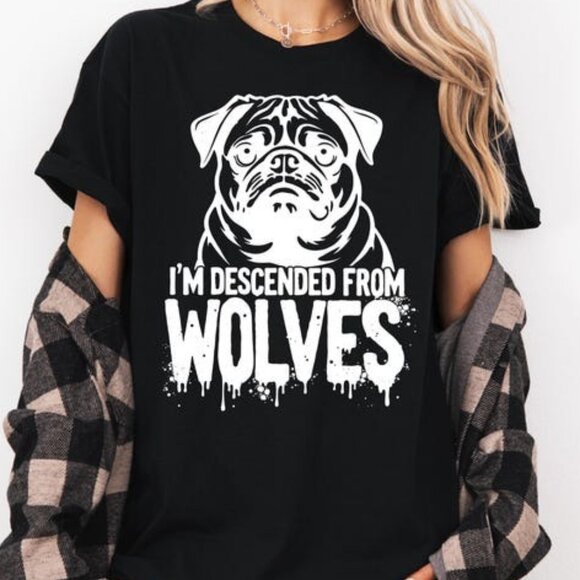 Other - I’m Descended From Wolves Shirt